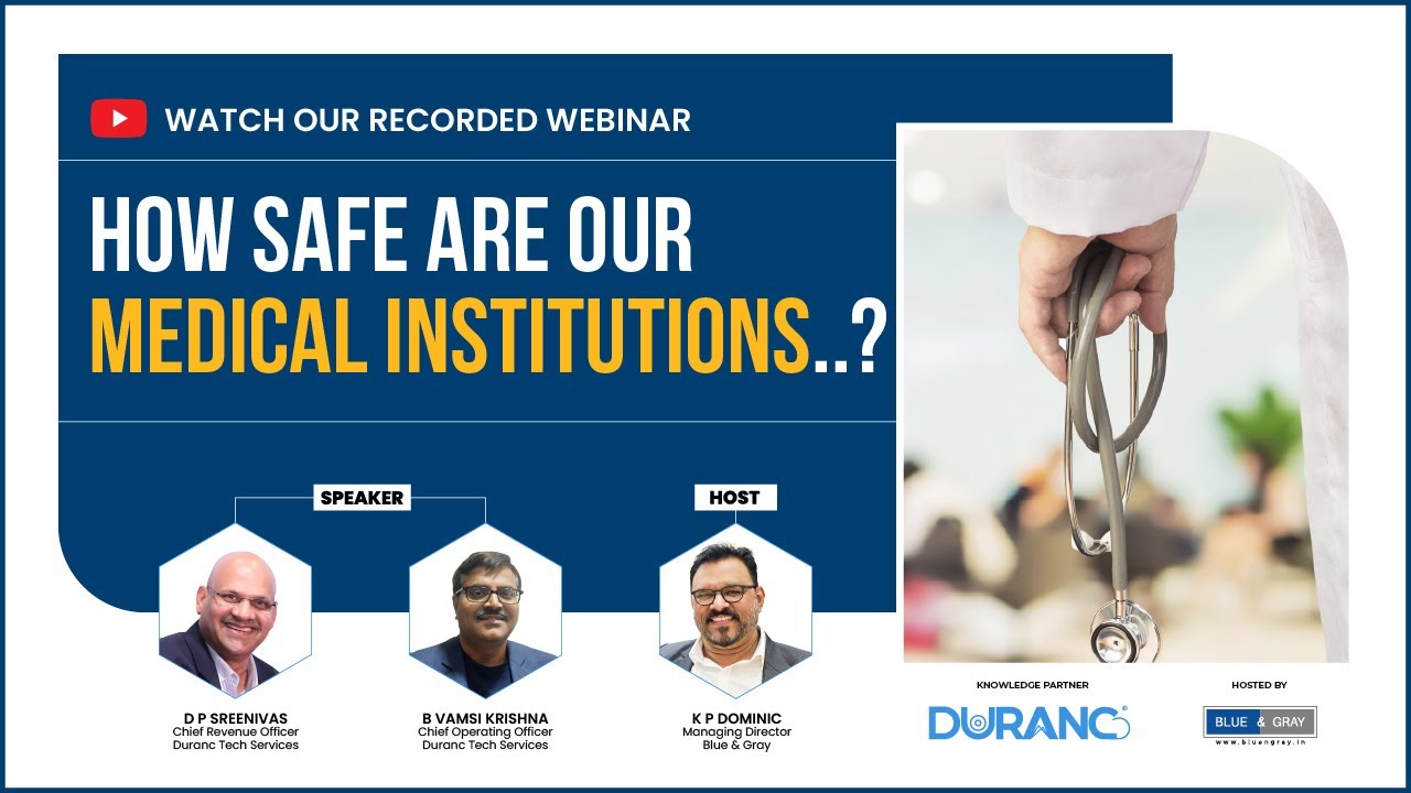 Medical institutions - How Safe and Secure?