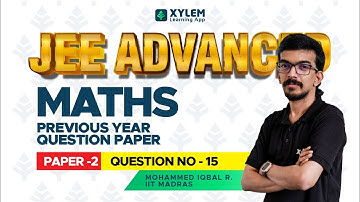 JEE ADVANCED- MATHS PREVIOUS YEAR 2020- PAPER 2 { QUESTION NUMBER 15 } XYLEM JEE ADVANCED