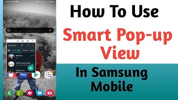 How to Enable Smart Pop up View in Samsung Mobile , Smart Pop Up View Use