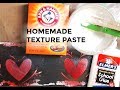 HOW TO MAKE HOMEMADE TEXTURE PASTE