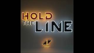 Avicii - Hold The Line (ft. Arizona)