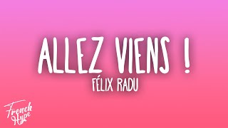Félix Radu - Allez viens!