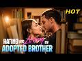 【ENG SUB】Hating and Loving My Adopted Brother🔥#brother #love #lovestory #dramabox #reelshorts