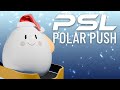 The PSL Polar Push - a $500 Powershift Tournament