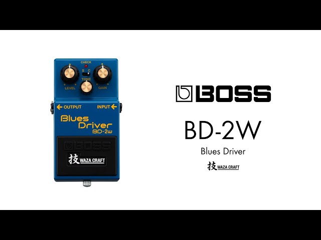 【エフェクター 試奏動画】BOSS BD-2W Blues Driver Waza Craft 技