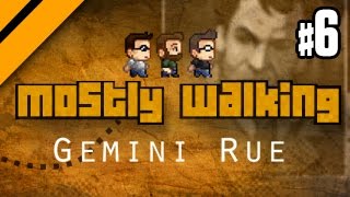 Mostly Walking - Gemini Rue - P6