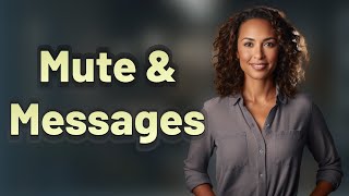 Does Muting a Contact Change Message Display in Telegram or Messenger