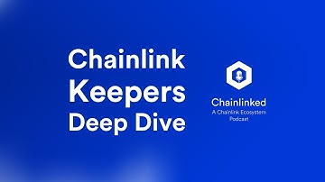 Chainlink Keepers Deep Dive