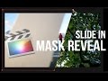 Slide In Mask Reveal/Slick Walk By Transition - Final Cut Pro X Tutorial