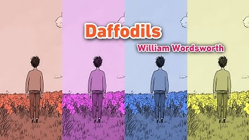 Daffodils - Poem by William Wordsworth ( I Wandered Lonely as a Cloud) | Visual Poetry