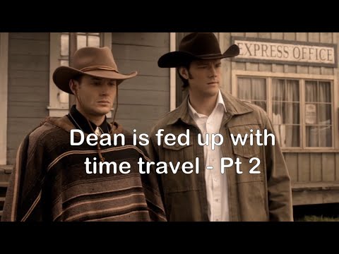 Dean is fed up with time travel (Pt 2) | Supernatural Crack Edit