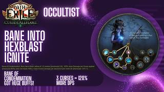 PoE [3.29] Im playing Bane into Hexblast Ignite Occultist as a Leaguestarter
