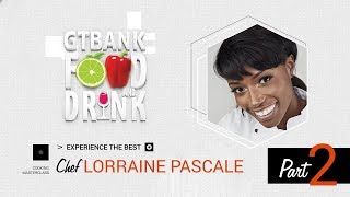 Making the Perfect Deserts with Lorraine Pascale Part 2 - Masterclass @GTBank Food & Drink 2018