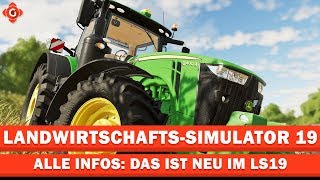 Landwirtschafts-Simulator 2019 - Alle Infos Das Ist Neu Im Ls19 Preview