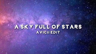 Coldplay - A Sky Full of Stars [Avicii Edit] (Lyric Video)