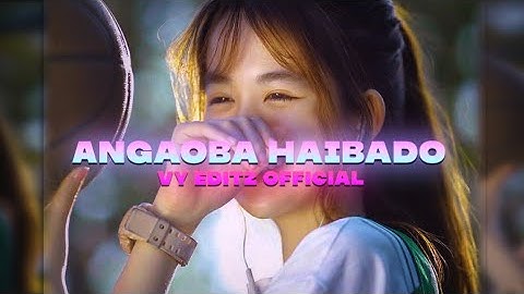 Angaoba haibado🦋✨ ||Manipuri new song || WhatsApp status || Check description XML FILE FREE⤵️