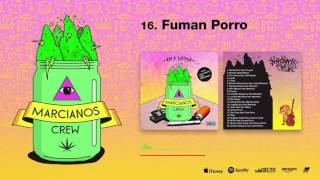 MARCIANOS CREW | 16. FUMAN PORRO | beat by P. Lopez