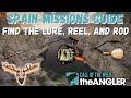 Spain Missions: Find the Lure, Reel, and Rod -Call of the Wild: the Angler