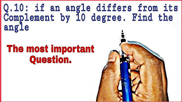 If an angle differs from its Complement by 10 degree. Find the Angle । Line & angle class9 Rd Sharma