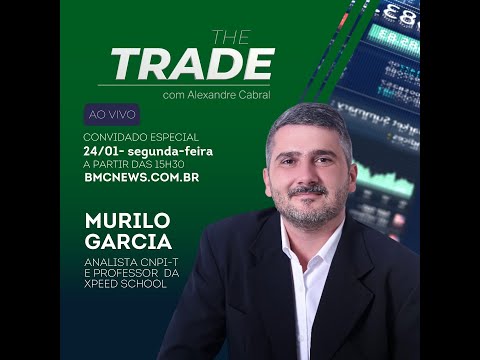 The Trade - 24Jan22 - com Murilo Garcia