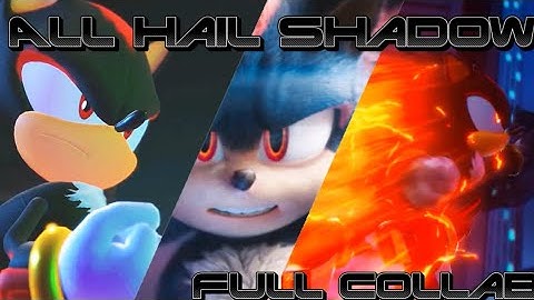 Shadow  AMV  - Shadow Generations  ~ All Hail Shadow (Full Collab With Unleashed)