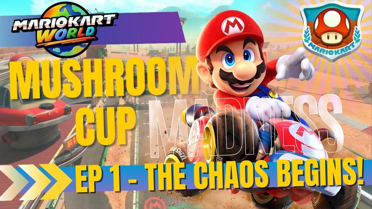 Mario Kart World – Mushroom Cup Madness! 🌟 Ep. 1: The Chaos Begins!