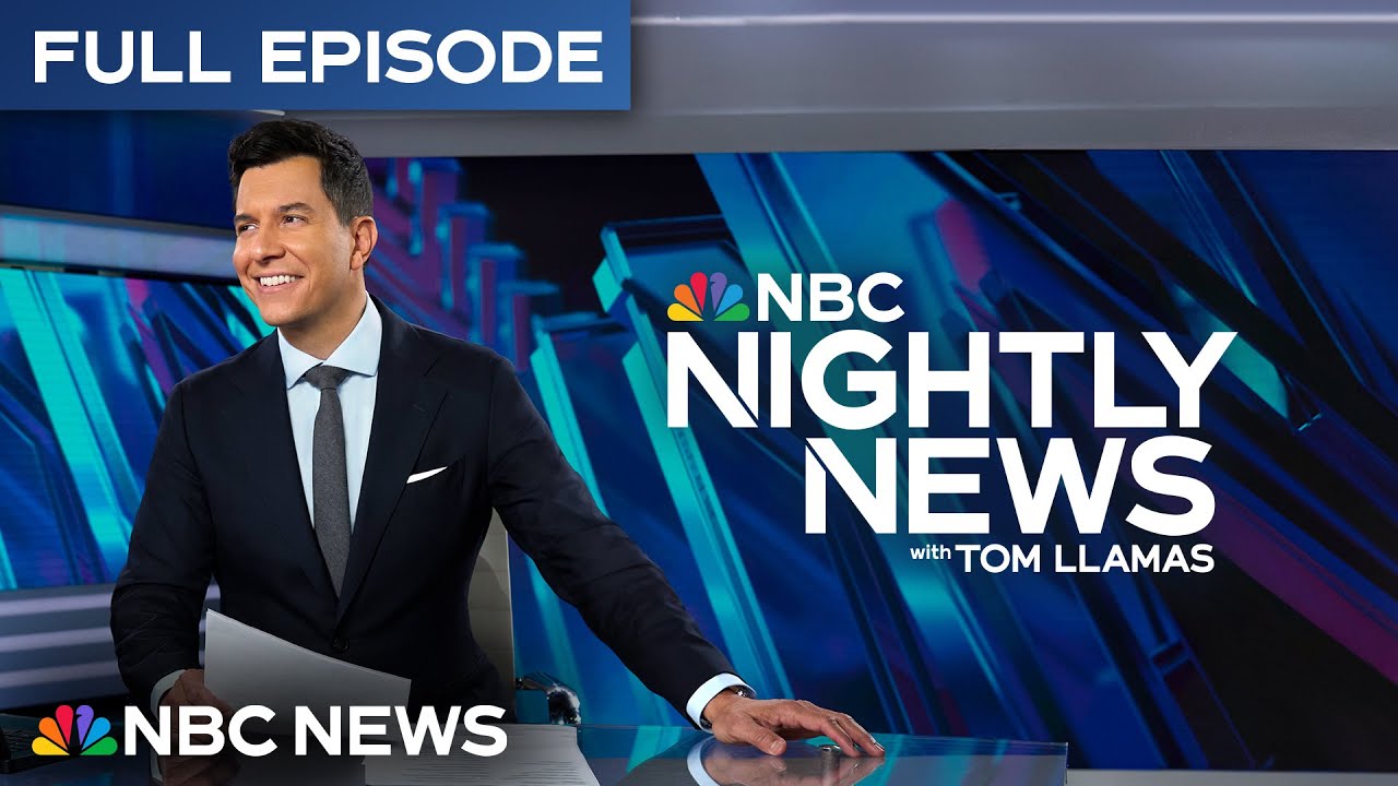 NBC Nightly News Full Episode – May 25