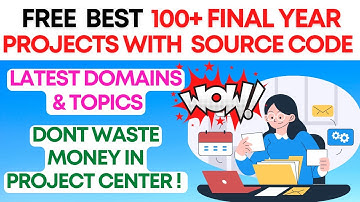BEST 100+ FREE PROJECTS WITH SOURCE CODE | FREE FINAL YEAR PROJECTS WITH SOURCE CODE