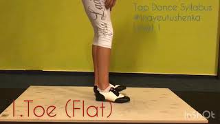 Tap Dance Syllabus. Level 1️⃣ 1. Toe (Flat) 2. Heel
