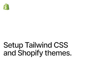 How to setup Tailwind CSS with Shopify themes