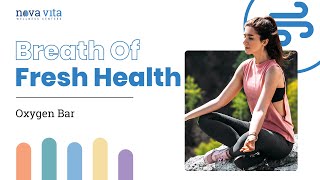 Oxygen Bar | How Purified Oxygen Benefits Your Health
