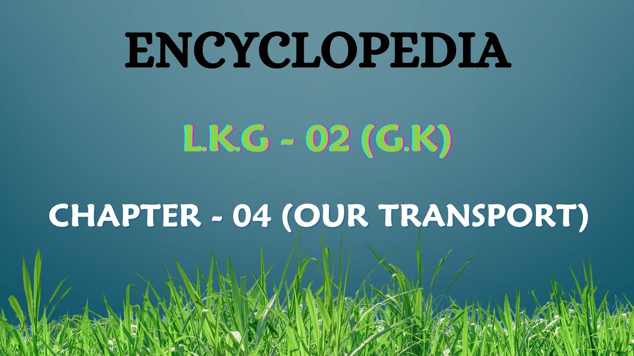 ENCYCLOPEDIA L.K.G 02 (G.K) YouTube