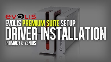 Evolis Premium Suite Setup | How to install the Evolis Primacy Driver