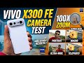 Vivo X300 FE Camera Test &amp; Detailed Review (With Photo Samples)