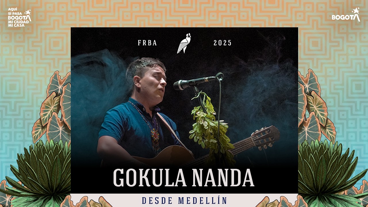 La Vida Es Hoy - Gokula - Festival Raíces Bogotá Andina 2025