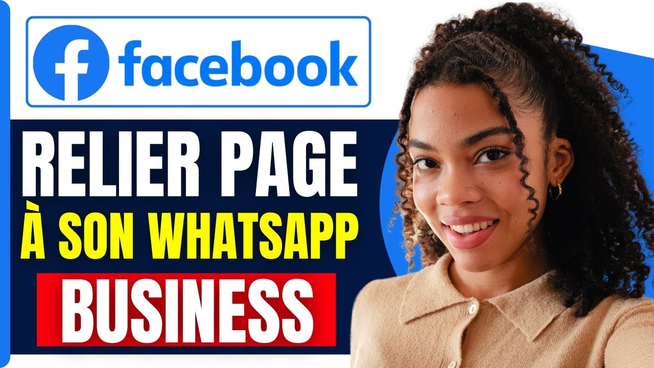 Comment Relier Sa Page Facebook À Son Whatsapp Business ( En 2026 )