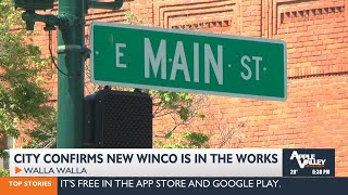 WinCo Foods is coming to Walla Walla