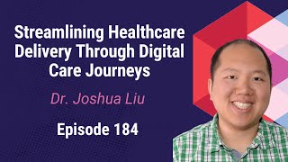 Streamlining Healthcare Delivery Through Digital Care Journeys