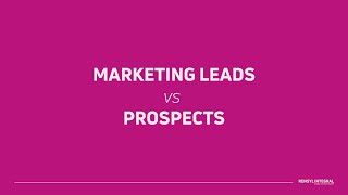 Definition of terms : Marketing Leads versus Marketing Prospects
