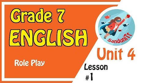Grade 7 English Language [ Unit 4--Lesson 01] 🇱🇰 👩‍🏫🏫