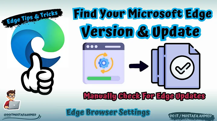 How to Check and Update Microsoft Edge to the Latest Version [ Quick Guide ] 👍