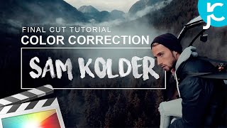 Sam Kolder color grading - Final Cut Pro X Tutorial - Corrección de color