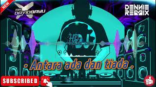 REMIX TIKTOK❗DJ ANTARA ADA DAN TIADA•[KAJITOYEK ]🔥 [] VIRAL FUNKOT VERSION❗NEW 2024