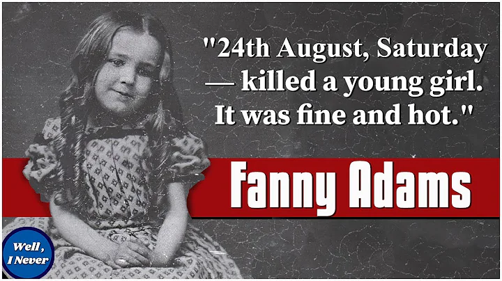 The Tragic Story of Fanny Adams | Victorian True C...