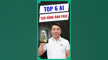 Top 6 AI Tạo Hình Ảnh Cực Đỉnh Miễn Phí Tốt Nhất Hiện Nay