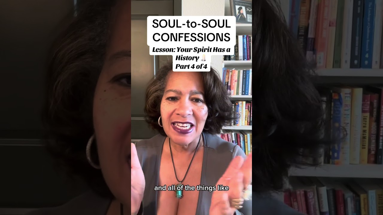 Lesson: Your Spirit Has History (Part 4 of 4)