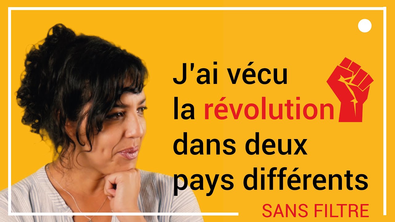 Sans Filtre - Rafika Bendermel - Épisode 3- J'ai vécu la révolution dans 2 pays différents