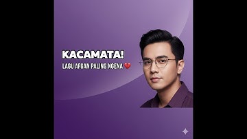 Afgan – Kacamata | Official Music Video