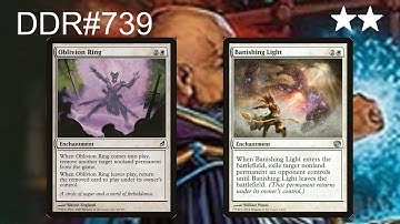 DDR#739 - Oblivion Ring vs. Banishing Light