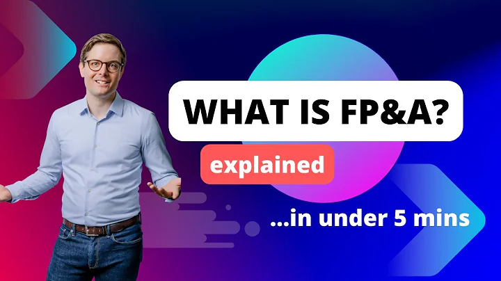 What is FP&A? ...in under 5 minutes